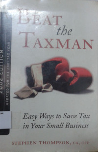 Beat the Taxman: Easy Way To Save Tax in Your Small Business