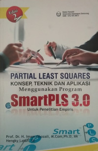 Partial Least Squares Konsep, Teknik dan Aplikasi Menggunakan Program SmartPLS 3.0 (Untuk Penelitian Empiris)