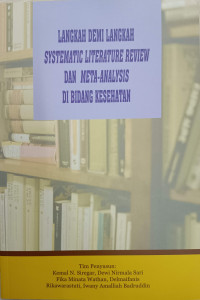 Langkah Demi Langkah Systematic Literature Review dan Meta-analysis di Bidang Kesehatan