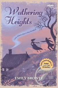 Wuthering Heights : Cinta dalam obsesi dan dendam