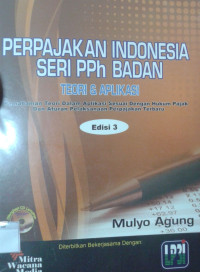 Perpajakan indonesia seri PPh badan teori & aplikasi