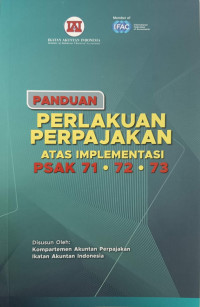 Panduan Perlakuan Perpajakan Atas Implementasi PSAK 71, 72 dan 73