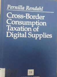Cross-Border consumption taxation of digital supplies