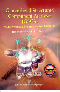 Generalized Structured Component Analysis (GSCA): Model Persamaan Struktural Berbasis Komponen