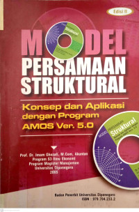 Model Persamaan Struktural: Konsep dan Aplikasi dengan Program AMOS Ver. 5.0