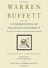 Warren Buffet and The Interpretation of Financial Statement: the search for the company with a durable competitive advantage