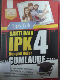 Image of Tips Trik Sakti Raih IPK 4 dengan Gelar Cumlaude