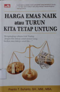 Image of Harga Emas Naik atau Turun kita tetap untung 