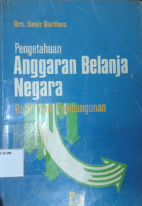Image of Pengetahuan Anggaran Belanja Negara: Rutin dan Pembangunan