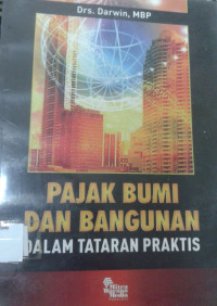 Pajak Bumi dan Bangunan Dalam Tataran Praktis