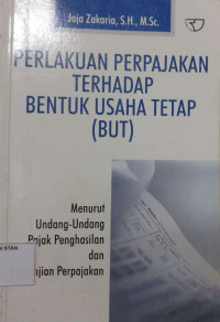 Perlakuan Perpajakan Terhadap Bentuk Usaha Tetap ( BUT )