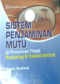 Image of Sistem Penjaminan Mutu di Perguruan Tinggi: Monitoring & Evaluasi Internal