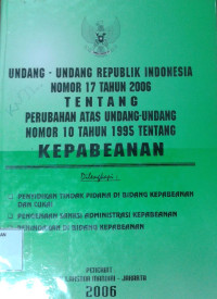 Image of Undang-Undang Republik Indonesia Nomor 17 Tahun 2006