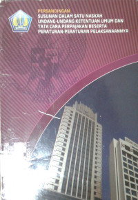 Image of Persandingan Susunan Dalam Satu Naskah Undang-Undang Ketentuan Umum dan Tata Cara Perpajakan beserta Peraturan-Peraturan Pelaksanaannya