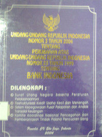 Image of Undang-Undang Republik Indonesia Nomor 3 Tahun 2004 Tentang Perubahan Atas Undang-Undang Republik Indonesia Nomor 23 Tahun 1999 Tentang Bank Indonesia