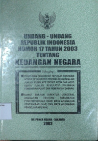 Image of Undang-Undang Republik Indonesia Nomor 17 Tahun 2003 tentang Keuangan Negara