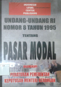 Undang - undang RI No. 8 tahun 1995 tentang Pasar Modal