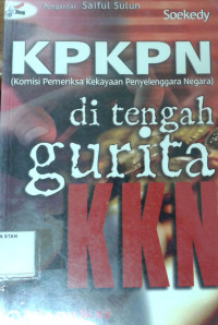 KPKPN di tengah Gurita KKN