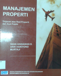 Manajemen Properti: Tinjauan Atas Real Properti dan Aset Publik