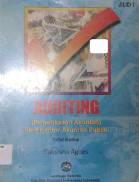 Auditing (Pemeriksaan Akuntan) oleh Kantor Akuntan Publik Jilid 1