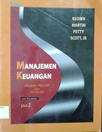 Manajemen Keuangan: Prinsip-Prinsip dan Aplikasi Jilid 2 / Financial Management: Principles and Applications