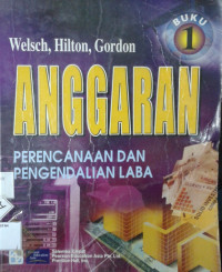 Image of Anggaran Perencanaan dan Pengendalian Laba Buku 1 / Budgeting: Planning and Profit Control