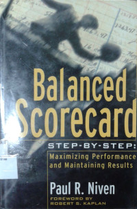 Balanced Scorecard Step-by-Step: Maximizing Performance and Maintaining Results