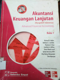 Akuntansi keuangan lanjutan : Perspektif Indonesia : Advanced Financial Accounting