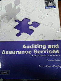 Auditing and Assurance Services : An Integrated Approach