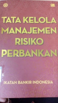 Image of Tata Kelola Manajemen Resiko Perbankan