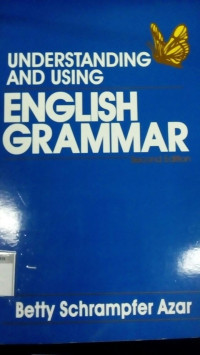 Understanding And Using English Grammar