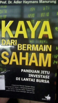 Kaya dari Bermain Saham : Paduan Jitu Investasi di Lantai Bursa