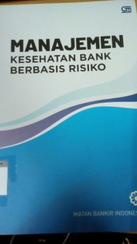 Image of Manajemen Kesehatan Bank Berbasis Resiko
