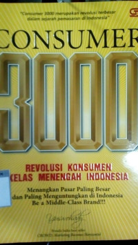 Image of Consumer 3000 revolusi konsumen kelas menengah Indonesia