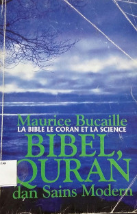 Image of La Bible Le Coran Et La Science Bibel, Quran, dan Sains Modern