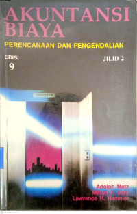 Akuntansi Biaya: Perencanaan dan Pengendalian Jilid 2