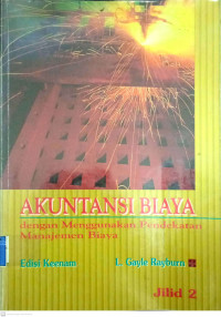 Image of Akuntansi Biaya: dengan Menggunakan Pendekatan Manajemen Biaya Jilid 2