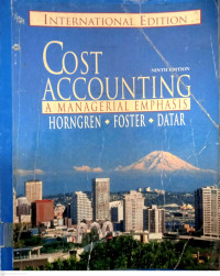 Cost Accounting: A Managerial Emphasis