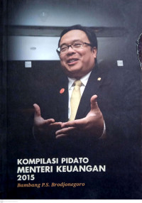 Kompilasi Pidato Menteri Keuangan 2015: Bambang P.S Brodjonegoro