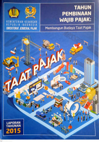 Image of Tahun Pembinaan Wajib Pajak: Membangun Budaya Taat Pajak