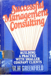 Image of Succesful Management Consulting: Building a Practice with Smaller Company Clients