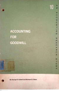 Accounting for Goodwill: An Accounting Research Study No.10