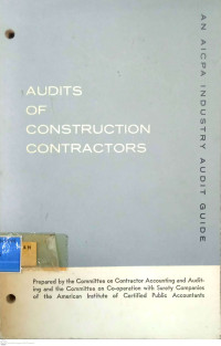 Audits of Construction Contractors: An AICPA Industry Audit Guide