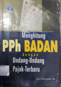 Image of Cara Mudah Menghitung PPh Badan dengan Undang-Undang Pajak Terbaru