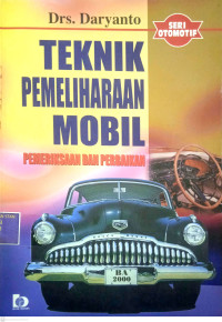 Teknik Pemeliharaan Mobil: Pemeriksaan dan Perbaikan