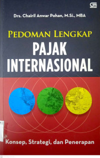 Pedoman Lengkap Pajak Internasional: Konsep, Strategi, dan Penerapan