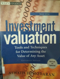 Investment Valuation: Tools and Techniques for Determining the Value of Any Asset