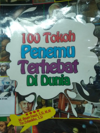 100 Tokoh Penemu Terhebat di Dunia