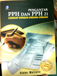 Image of Pengantar PPH dan PPH Pasal 21 : Lengkap dengan Undang-Undang No.36 Tahun 2008