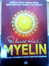 MYELIN : Mobilisasi Intangibles Menjadi Kekuatan Perubahan